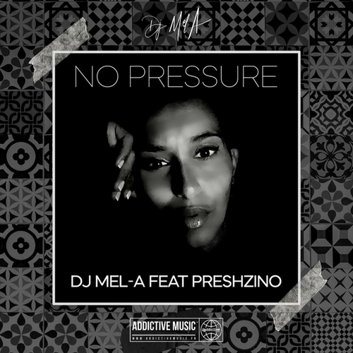 DJ Mel-A-No pressure