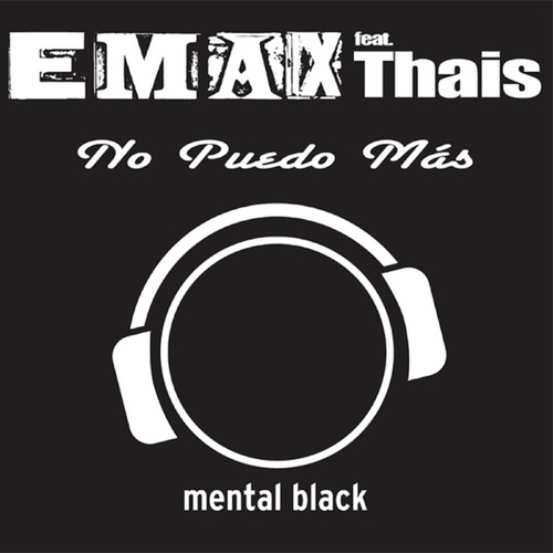 Emax, Thais, DJ Zealot, Top C, Minage Boyz-No Puedo Mas