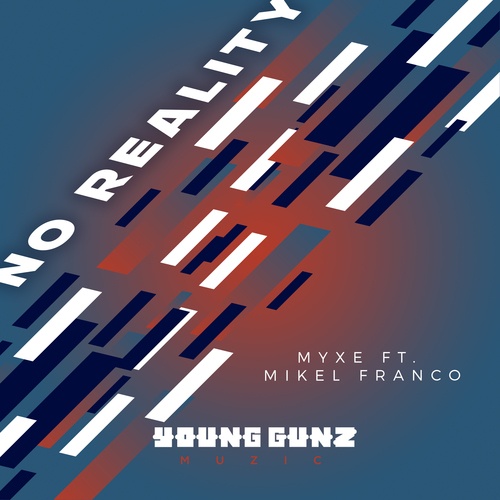 MYXE, Mikel Franco-No Reality