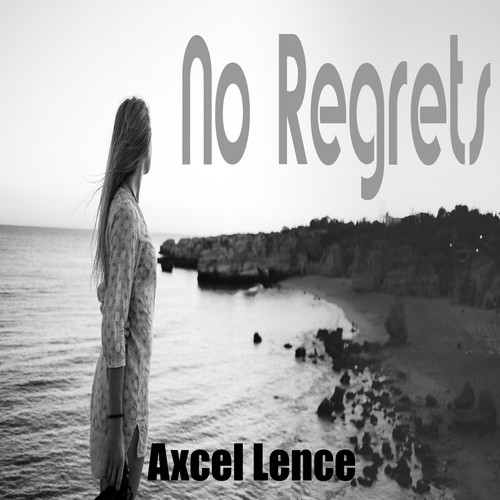 Axcel Lence-No Regrets