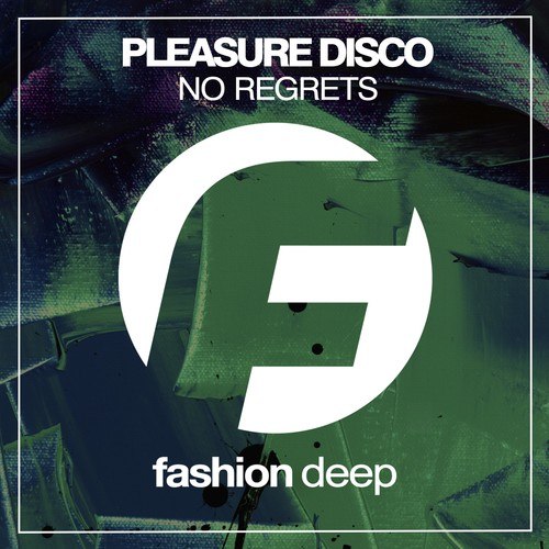 Pleasure Disco-No Regrets