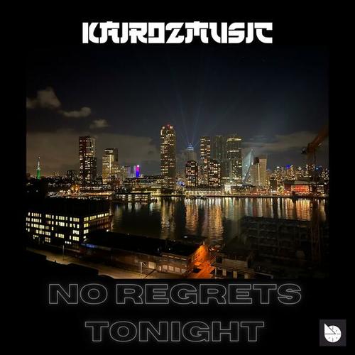 KairozMusic-No Regrets Tonight