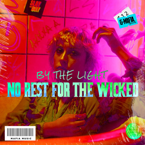 By The Light-No Rest for the Wicked