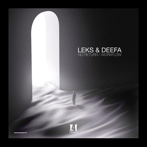Leks, Deefa-No Return / Workflow