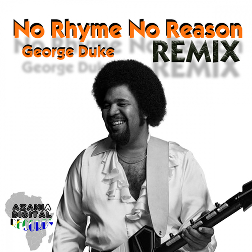 George Duke, Kek'star-No Rhyme No Reason