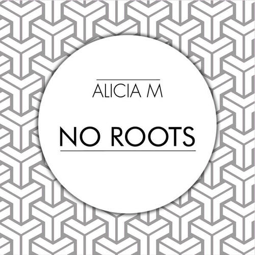 Alicia M-No Roots