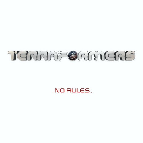 Terraformers, Illegal Machines, Trisomie 21, Phonic Request-No Rules