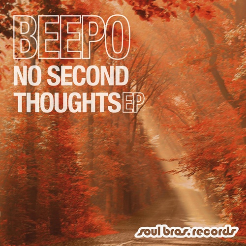 Beepo-No Second Thoughts EP