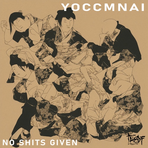 Yoccmnai-No Shits Given