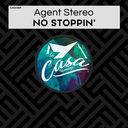 Agent Stereo-No Stoppin'