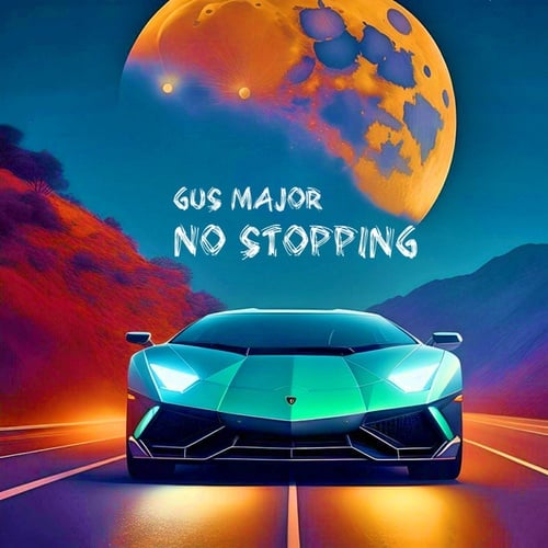 Gus Major-No Stopping