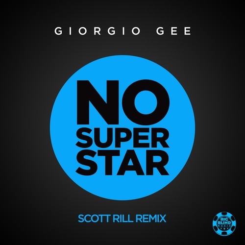 Giorgio Gee, Scott Rill-No Superstar