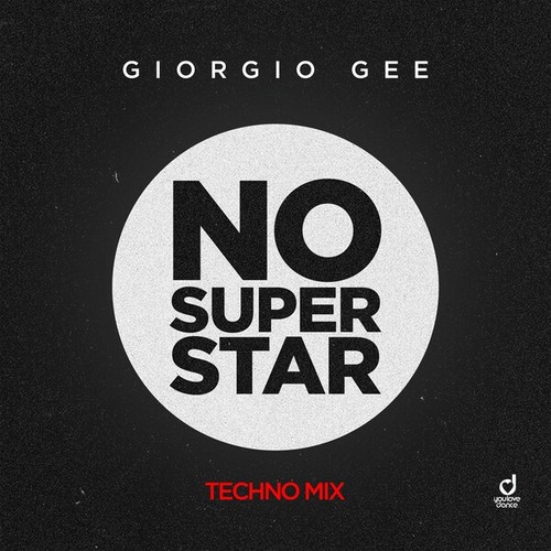 Giorgio Gee-No Superstar (Techno Mix)