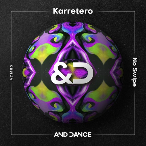 Karretero-No Swipe (Extended Mix)