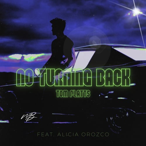 Tom Platts, Alicia Orozco-No Turning Back