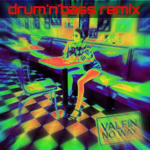 Valfin-No Way (Remix)