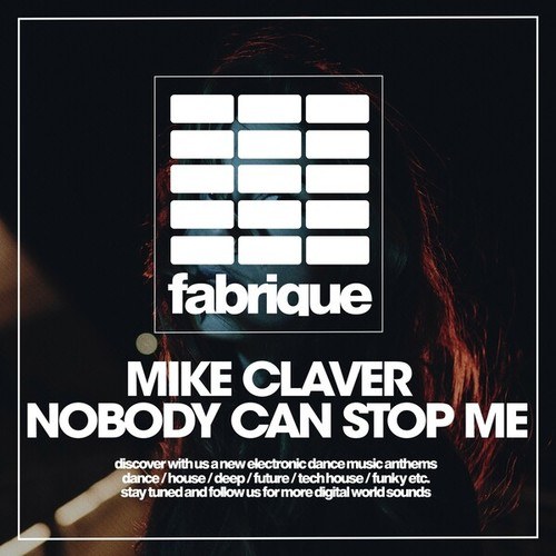 Mike Claver-Nobody Can Stop Me