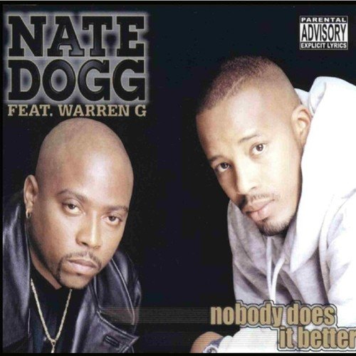 Warren G, Nate Dogg-Nobody Does It Better