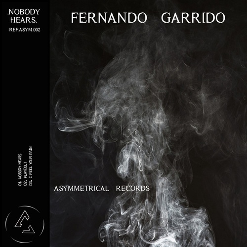 Fernando Garrido-NOBODY HEARS