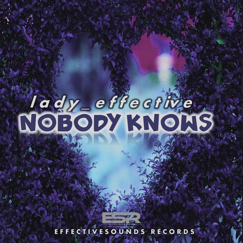 Lady_effective-Nobody knows