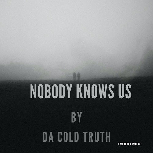 Nobody Knows Us