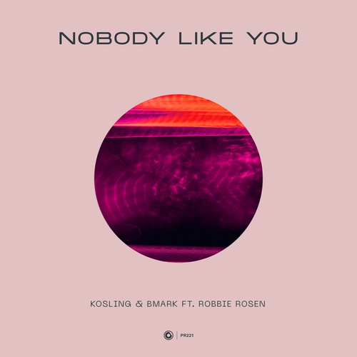 Kosling, Bmark, Robbie Rosen-Nobody Like You