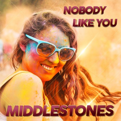 Middlestones-Nobody Like You