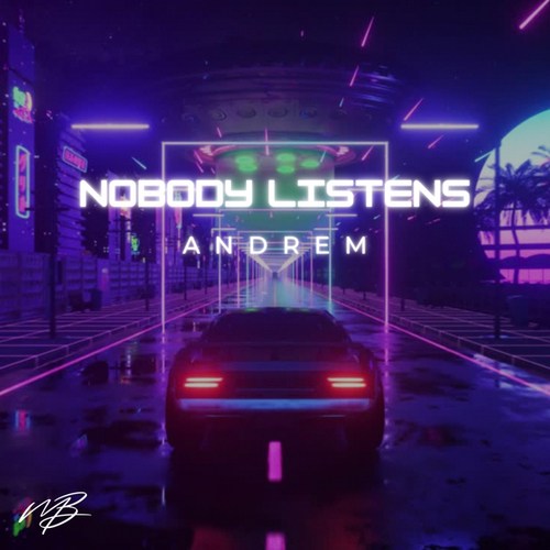 Andrem-Nobody Listens