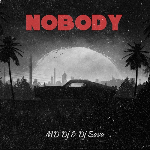 MD DJ, Dj Sava-Nobody