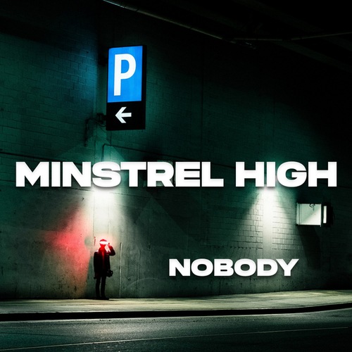 Minstrel High-Nobody