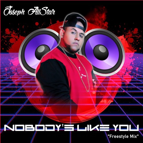 Joseph All'Star-Nobody's Like You