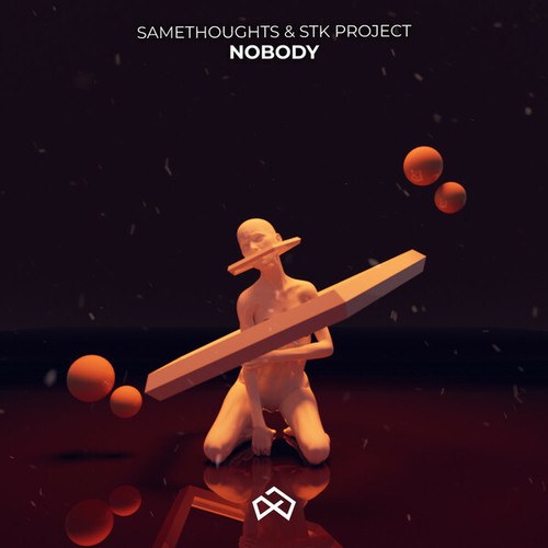 SameThoughts, STK Project-Nobody
