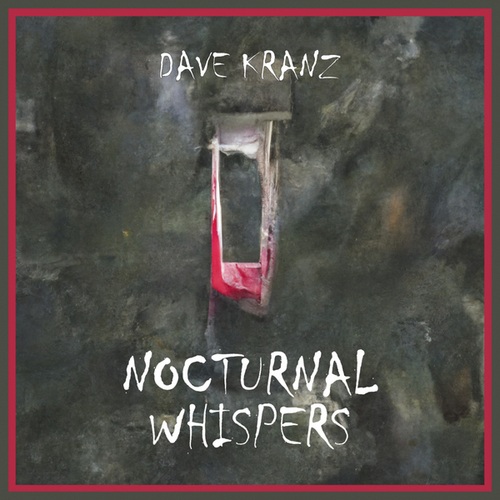 Dave Kranz-Nocturnal Whispers