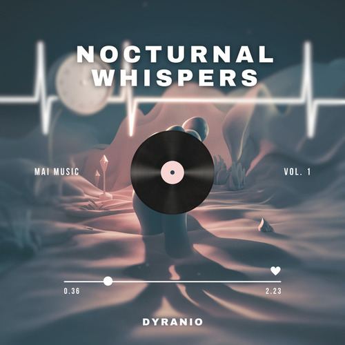 Dyranio-Nocturnal Whispers