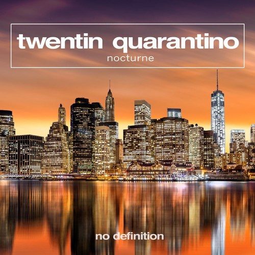 Twentin Quarantino-Nocturne