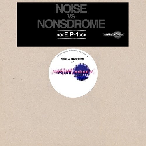 DJ Noise, DJ Nonsdrome-Noise vs Nonsdrome E.P.