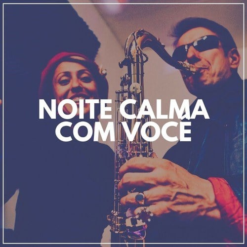 Noite Calma Com Você