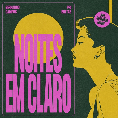 Bernardo Campos, Pri Bretas, Hotmood-Noites em Claro