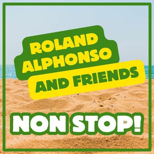 Non Stop: Roland Alphonso & Friends