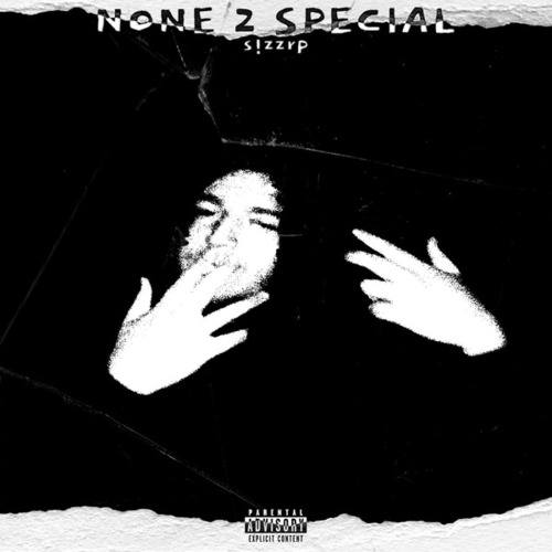 S!zzrp-None 2 Special