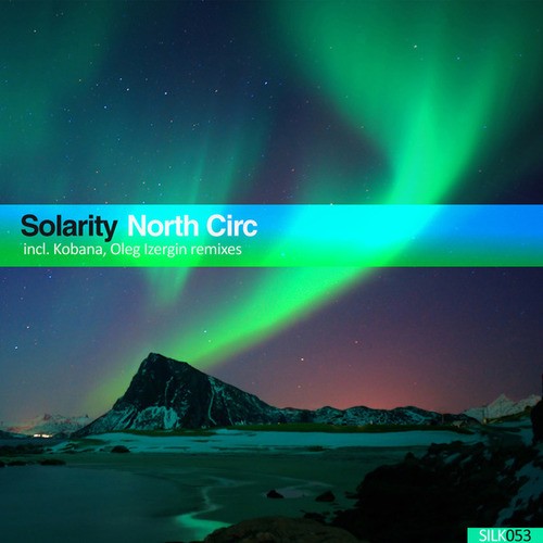 Solarity, Kobana, Oleg Izergin-North Circ