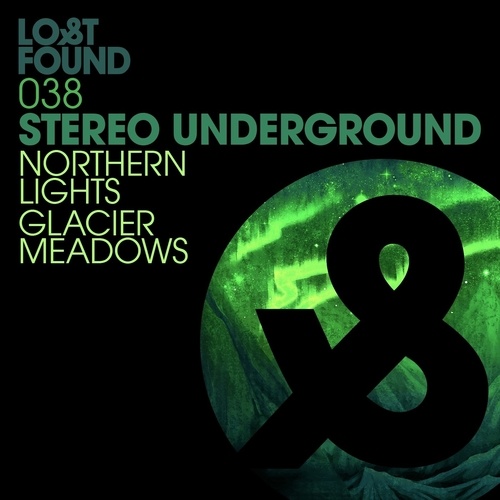 Stereo Underground-Northern Lights / Glacier Meadows