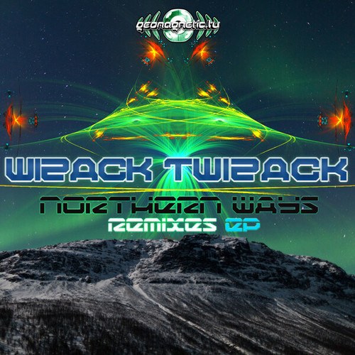 Wizack Twizack, Sienis, Hotep, Pacifist-Northern Ways Remixes