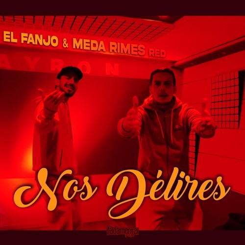 El Fanjo, Meda Rimes Red-Nos délires