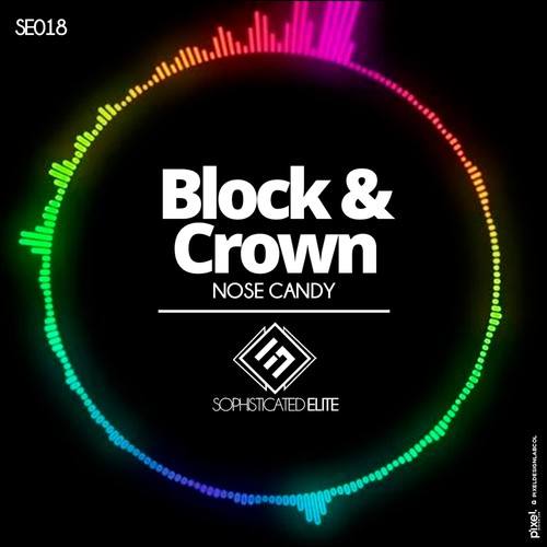 Block & Crown-Nose Candy