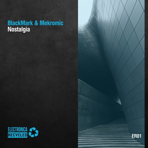 BlackMark & Mekromic-Nostalgia