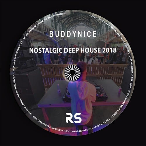 Buddynice, De'KeaY, Lucid Deep, Benediction SA-Nostalgic Deep House 2018