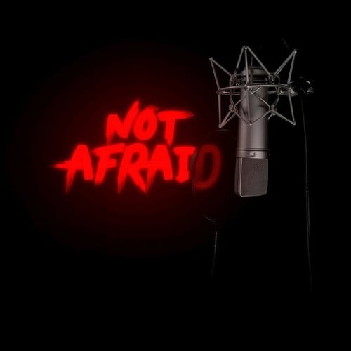 Not Afraid