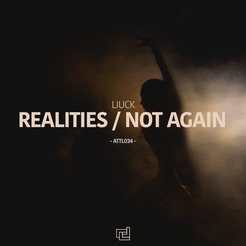 Liuck-Realities / Not Again EP