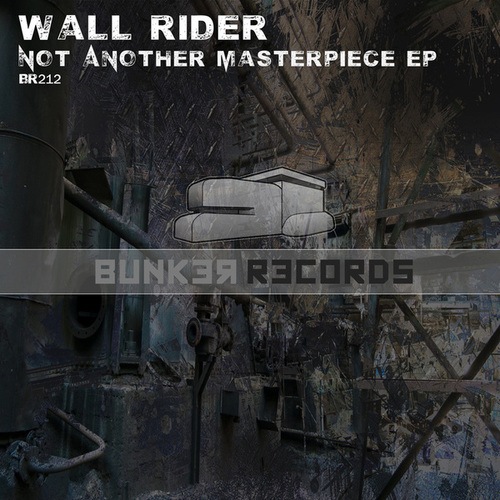 Wall Rider-Not Another Masterpiece EP